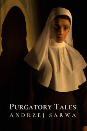 Purgatory Tales. True Stories of Souls Manifesting from the Beyond