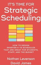 It's Time for Strategic Scheduling