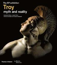 Troy: myth and reality (British Museum)