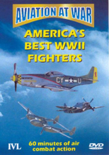 Aviation At War - Americas Best Wwii Fighters