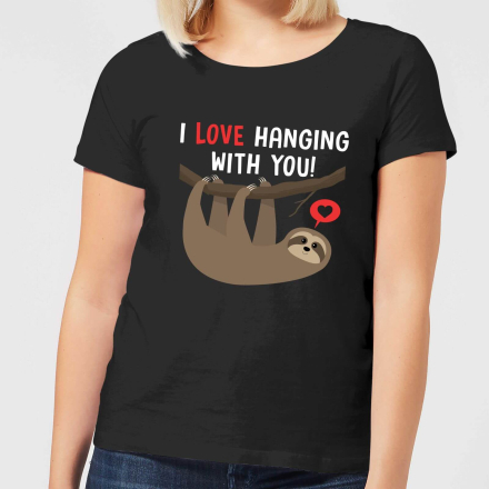 I Love Hanging With You Women's T-Shirt - Black - 5XL - Black