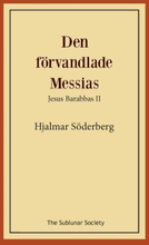 Den Förvandlade Messias - Jesus Barabbas Ii