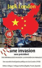 The unparalleled invasion / Une invasion sans precedent / La invasion sin paralelo. Premiere edition trilingue / First trilingual edition (English, French, Spanish)