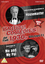 British Comedies of the 1930s Vol. 11: Housemaster/Me and My Pal