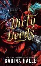 Dirty Deeds (Dirty Angels Trilogy #2)