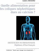 Quelle alimentation pour les coliques néphrétiques dues au calcium ?