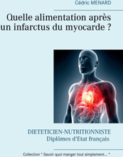 Quelle alimentation après un infarctus du myocarde ?
