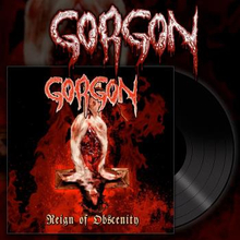Gorgon: Reign Of Obscenity