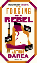 The Forging of a Rebel
