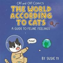 Cat and Cat Comics: The World According to Cats