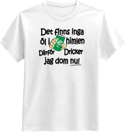 Det Finns Inga Öl I Himlen T-shirt - X-Large