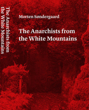The Anarchists from the White Mountains