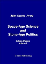 Space-age Science And Stone-age Politics