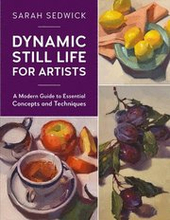 Dynamic Still Life for Artists: Volume 7