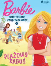 Barbie - Siostrzany klub tajemnic 1 - Plażowy rabuś