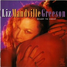 Mandeville-Greeson Liz: Ready To Cheat