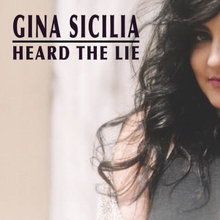 Sicilia Gina: Heard The Lie