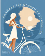 Danmark set gennem et cykelhjul af Martin Zerlang