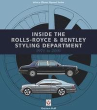 Inside the Rolls-Royce & Bentley Styling Department 1971 to 2001