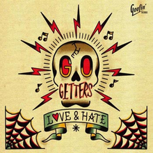 Go Getters: Love & hate