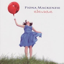 Mackenzie Fiona: Elevate