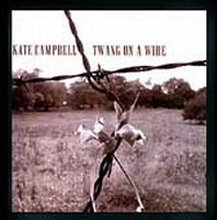 Campbell Kate: Twang On A Wire