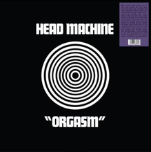 Head Machine: Orgasm
