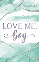 Love me, boy