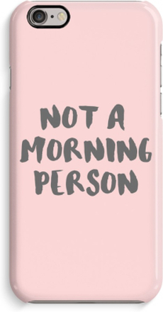 Volledig Geprint iPhone 6 / 6S Hoesje (Glossy) - Morning person