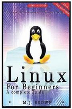 Linux: Linux Command Line - A Complete Introduction To The Linux Operating System And Command Line (With Pics)