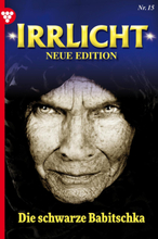 Irrlicht - Neue Edition 15 – Mystikroman