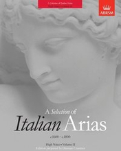 A Selection of Italian Arias 1600-1800, Volume II (High Voice)