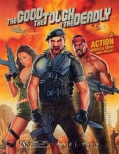 Good, the Tough and the Deadly: Action Movies and