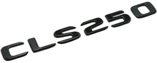 Gloss Black CLS250 Car Letter Number Rear Boot Badge Emblem For Mercedes Benz
