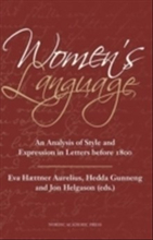 Women's language : an analysis of Style and Expression in Letters before 1800