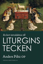 En kort introduktion till liturgins tecken