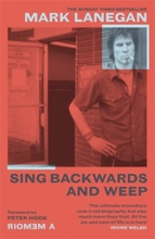 Sing Backwards and Weep - The Sunday Times Bestseller
