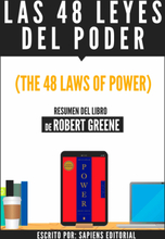Las 48 Leyes Del Poder (The 48 Laws Of Power) - Resumen Del Libro De Robert Greene