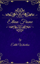Edith Wharton: Ethan Frome (English Edition)
