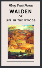 Henry David Thoreau: Walden, or Life in the Woods (English Edition)
