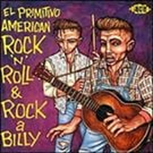 El Primitivo: American Rock'n'Roll a Billy