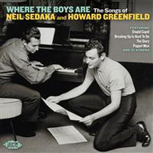 Where The Boys Are - The Songs Of Neil Sedaka and Howard Greenfield