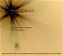 Hymn To The Sun - Works For A Cappe