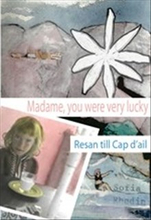 Madame, you were very lucky - Resan till Cap d'ail
