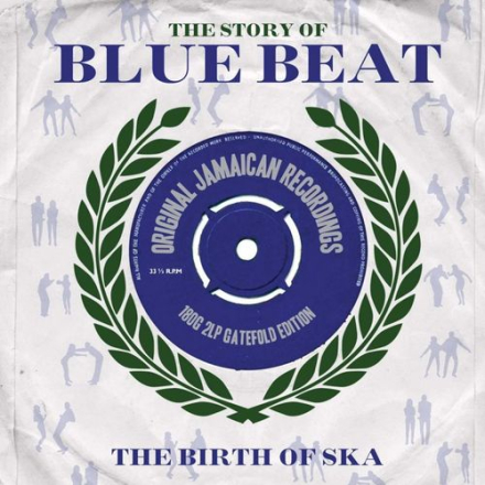 Story Of The Blue Beat:birth Of Ska