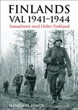 Finlands val 1941-1944 : samarbetet med Hitler-Tyskland
