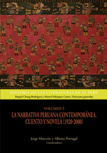 Volumen 5. La narrativa peruana contemporánea. Cuento y novela (1920-2000)