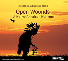 Open Wounds: A Native American Heritage