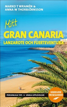 Mitt Gran Canaria : Lanzarote och Fuerteventura