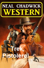Trek, Pistolero! Western